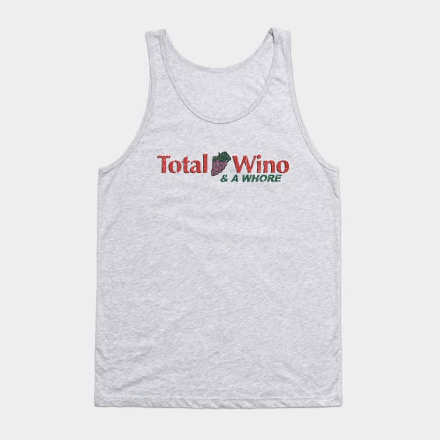 Total Wino & A Whore 1991 Tank Top by JCD666